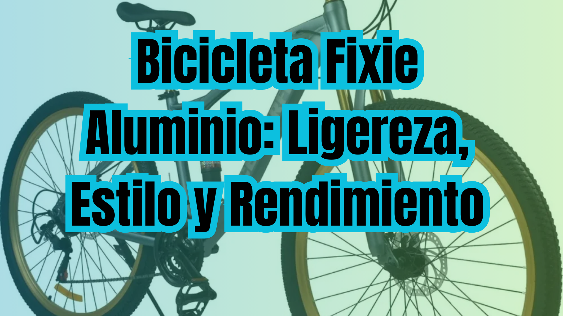Bicicleta Fixie de Aluminio: Un diseño ligero y metálico que resalta